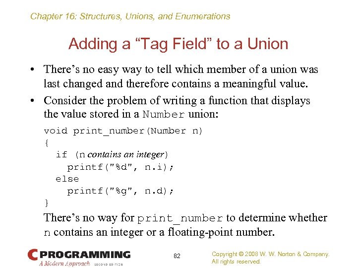 Chapter 16: Structures, Unions, and Enumerations Adding a “Tag Field” to a Union •