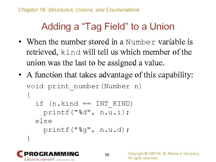 Chapter 16: Structures, Unions, and Enumerations Adding a “Tag Field” to a Union •