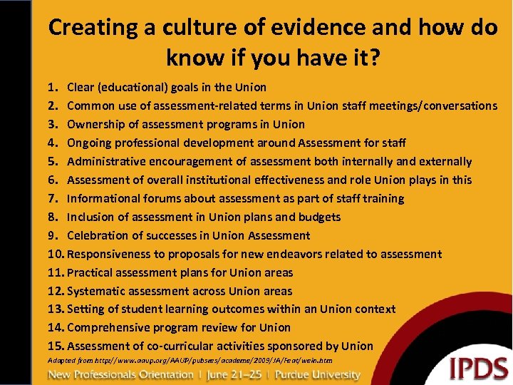 Creating a culture of evidence and how do know if you have it? 1.