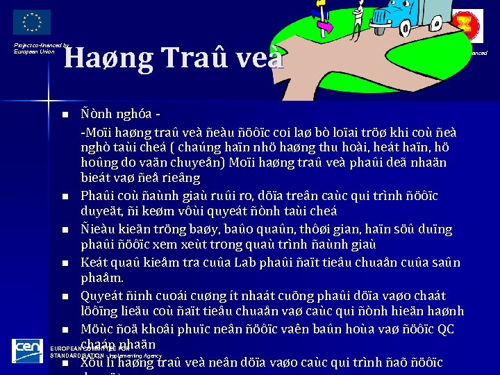 Haøng Traû veà Project co-financed by European Union n n n Ñònh nghóa -Moïi