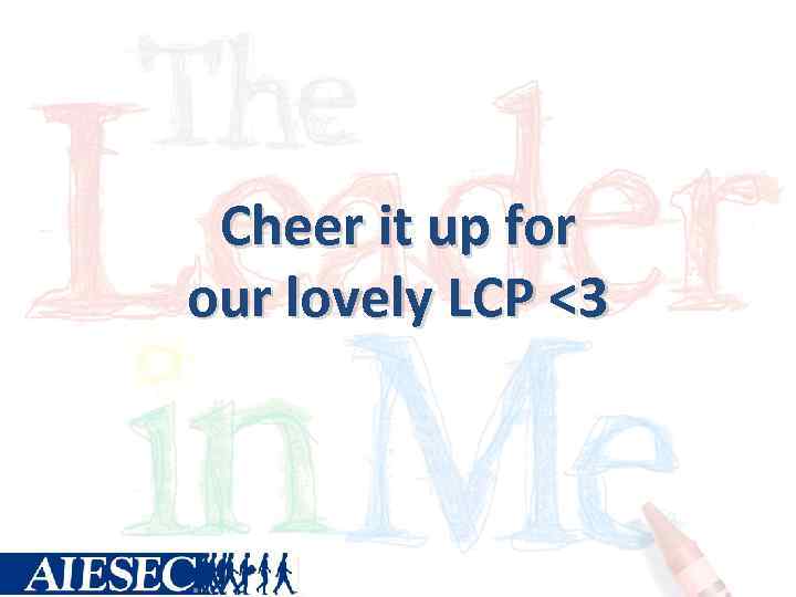 Cheer it up for our lovely LCP <3 