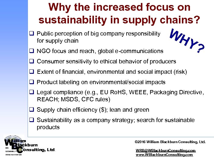 Why the increased focus on sustainability in supply chains? q Public perception of big