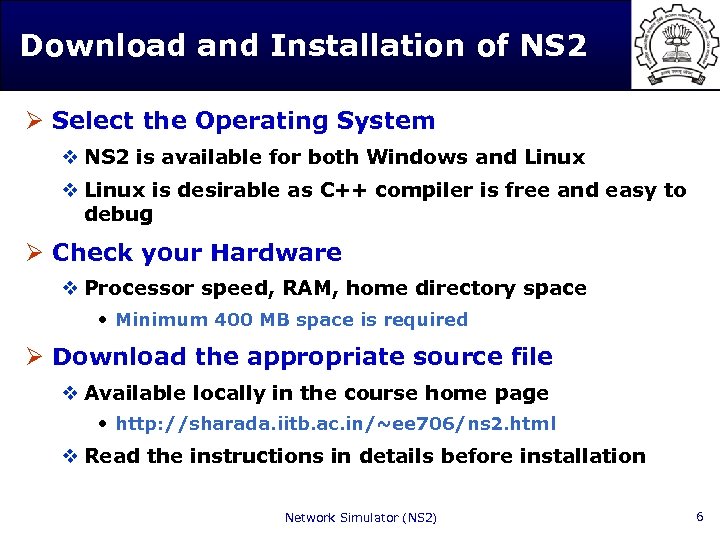 Download and Installation of NS 2 Ø Select the Operating System v NS 2