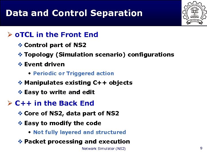 Data and Control Separation Ø o. TCL in the Front End v Control part