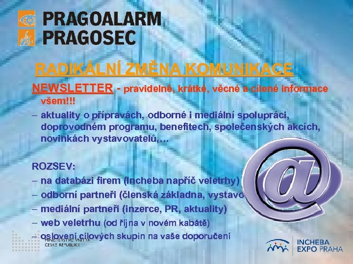 RADIKÁLNÍ ZMĚNA KOMUNIKACE NEWSLETTER - pravidelné, krátké, věcné a cílené informace všem!!! – aktuality