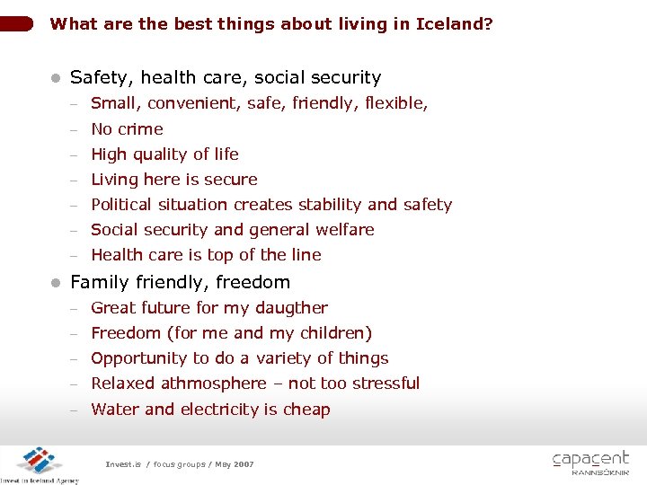 What are the best things about living in Iceland? l Safety, health care, social