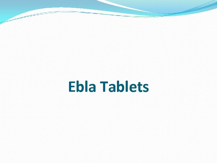 Ebla Tablets 