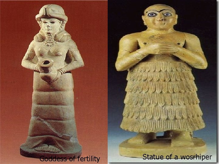 Goddess of fertility Statue of a wosrhiper 