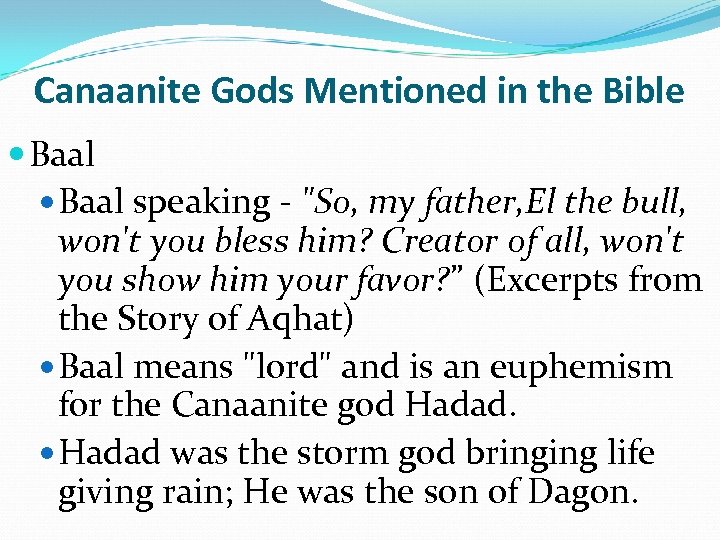 Canaanite Gods Mentioned in the Bible Baal speaking - "So, my father, El the