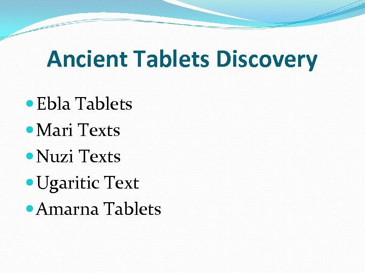 Ancient Tablets Discovery Ebla Tablets Mari Texts Nuzi Texts Ugaritic Text Amarna Tablets 