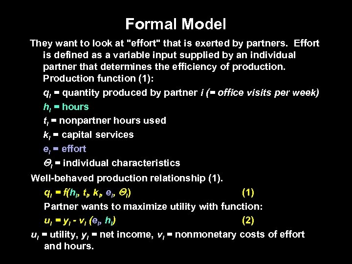 Formal Model They want to look at 