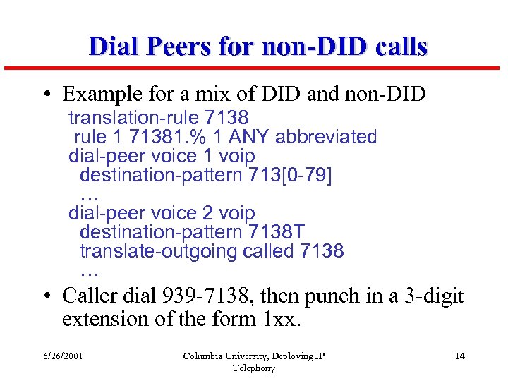 Dial Peers for non-DID calls • Example for a mix of DID and non-DID