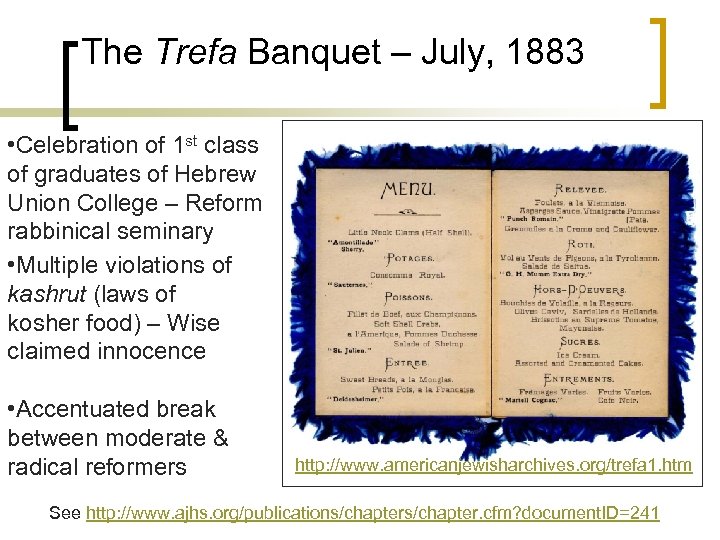 The Trefa Banquet – July, 1883 • Celebration of 1 st class of graduates