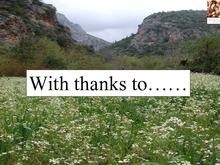 With thanks to…… 