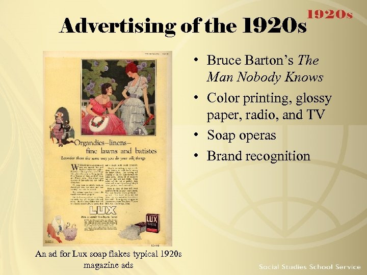 Advertising of the 1920 s • Bruce Barton’s The Man Nobody Knows • Color