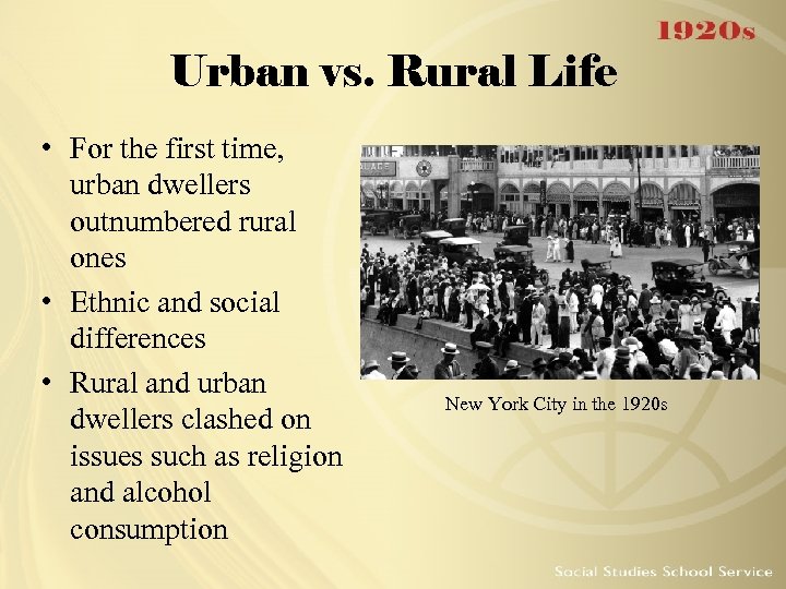 Urban vs. Rural Life • For the first time, urban dwellers outnumbered rural ones