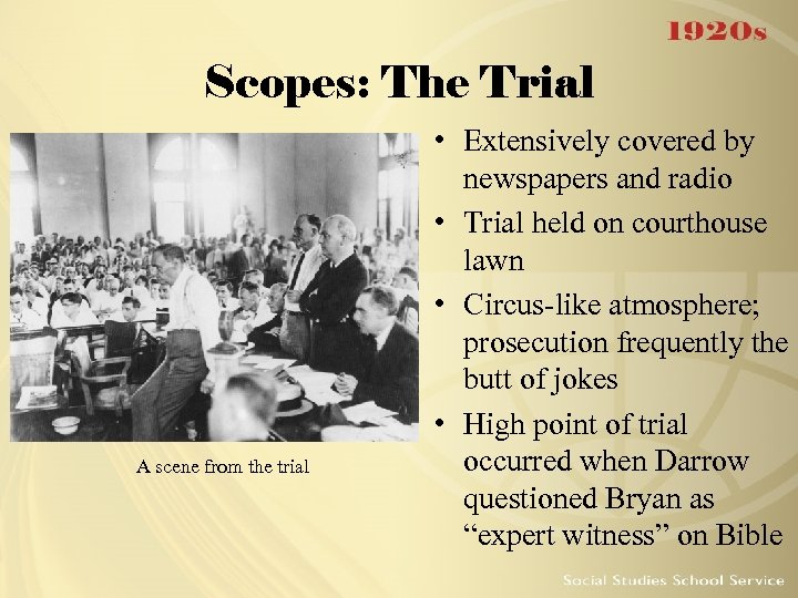 Scopes: The Trial A scene from the trial • Extensively covered by newspapers and