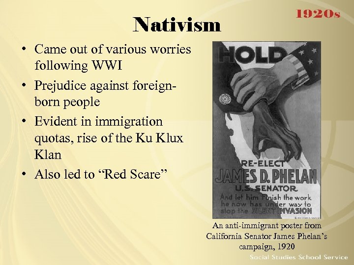 Nativism • Came out of various worries following WWI • Prejudice against foreignborn people