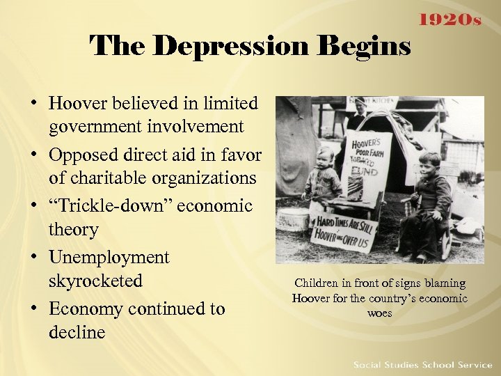 The Depression Begins • Hoover believed in limited government involvement • Opposed direct aid