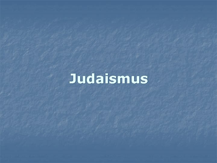 Judaismus 