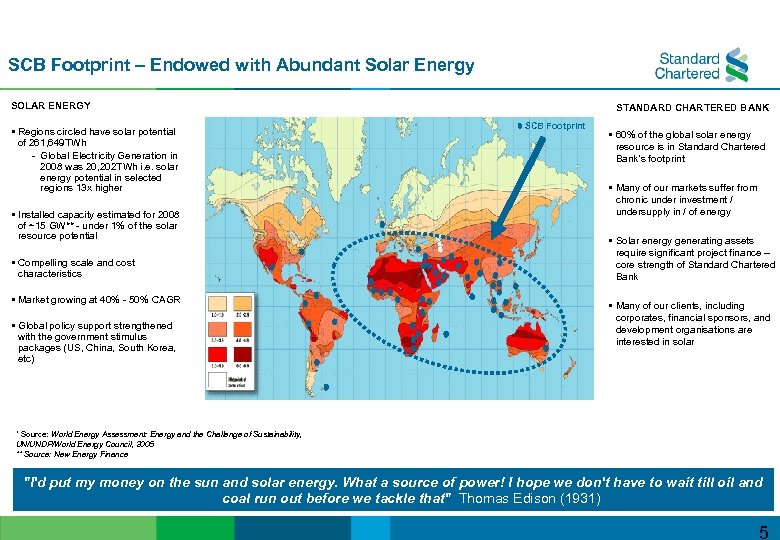 SCB Footprint – Endowed with Abundant Solar Energy SOLAR ENERGY § Regions circled have