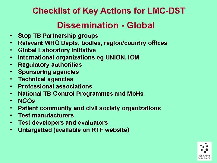 Checklist of Key Actions for LMC-DST Dissemination - Global • • • • Stop