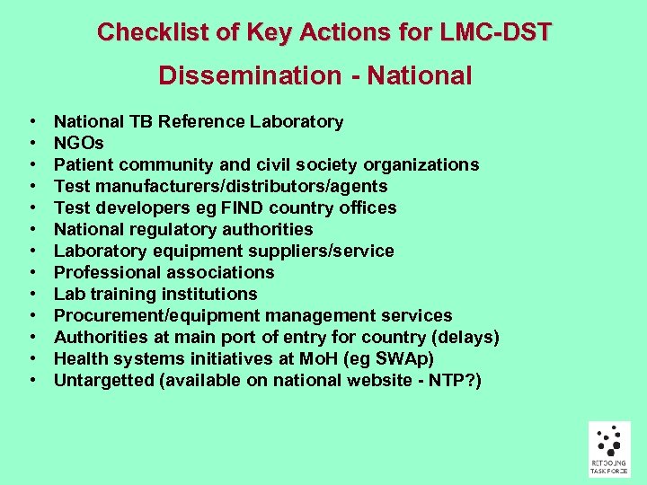 Checklist of Key Actions for LMC-DST Dissemination - National • • • • National