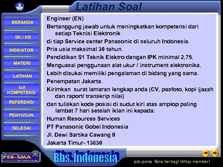 Latihan Soal BERANDA SK / KD INDIKATOR MATERI LATIHAN UJI KOMPETENSI REFERENSI PENYUSUN SELESAI