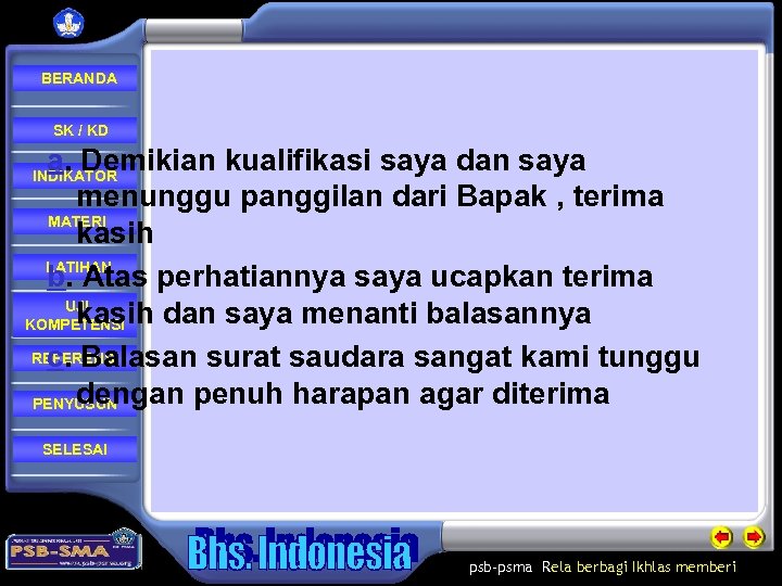  BERANDA SK / KD a. Demikian kualifikasi saya dan saya menunggu panggilan dari