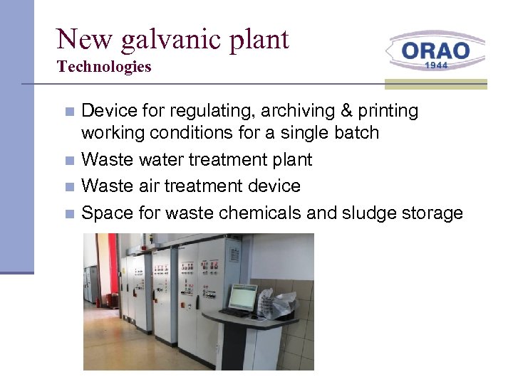 New galvanic plant Technologies Device for regulating, archiving & printing working conditions for a