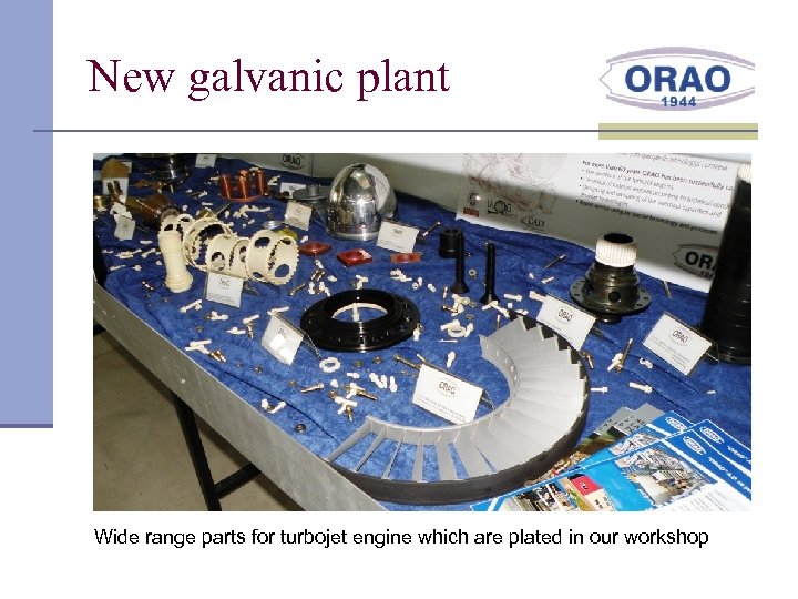 New galvanic plant Wide range parts for turbojet engine which are plated in our