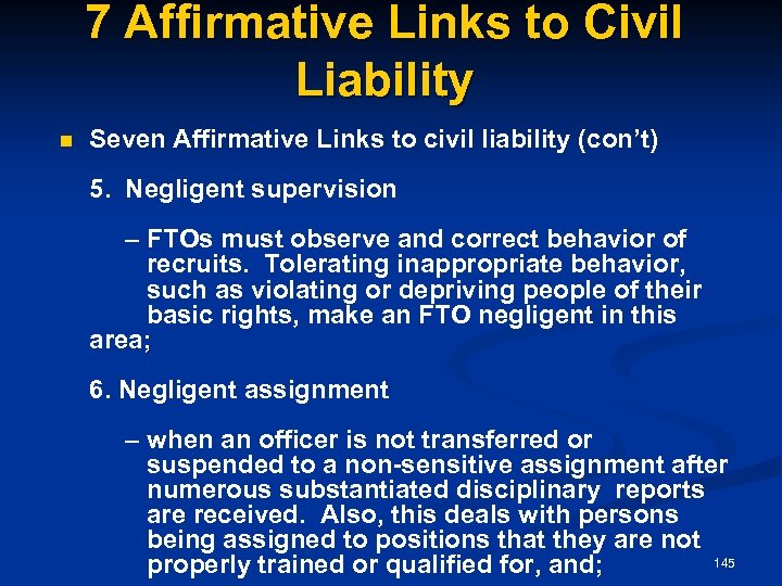 7 Affirmative Links to Civil Liability n Seven Affirmative Links to civil liability (con’t)