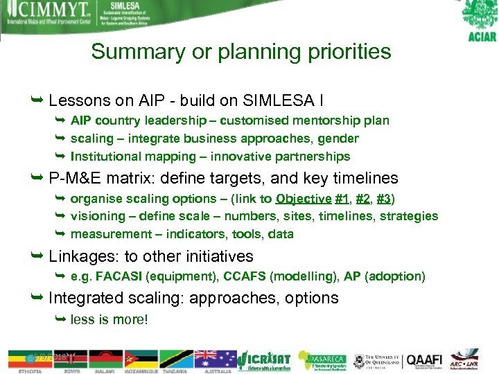 Summary or planning priorities Lessons on AIP - build on SIMLESA I AIP country