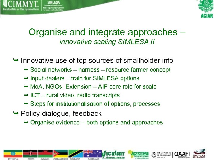 Organise and integrate approaches – innovative scaling SIMLESA II Innovative use of top sources