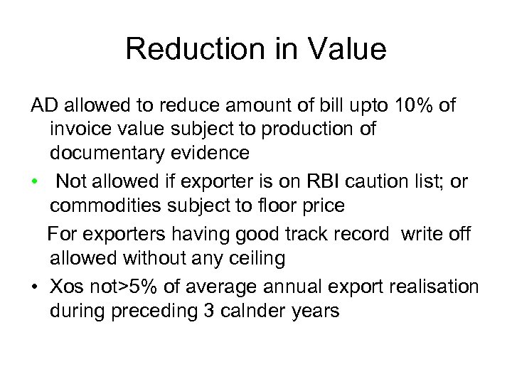 Reduction in Value AD allowed to reduce amount of bill upto 10% of invoice