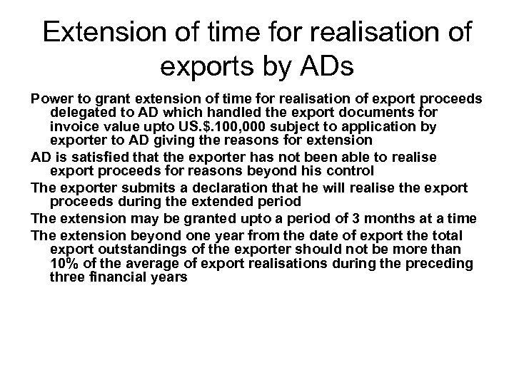 Extension of time for realisation of exports by ADs Power to grant extension of