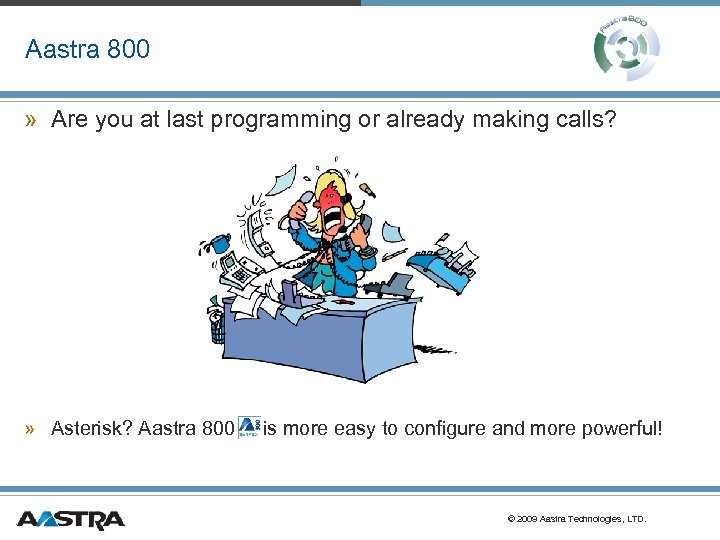 Aastra 800 » Are you at last programming or already making calls? » Asterisk?