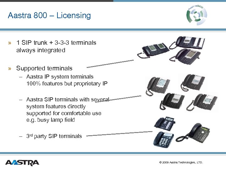 Aastra 800 – Licensing » 1 SIP trunk + 3 -3 -3 terminals always