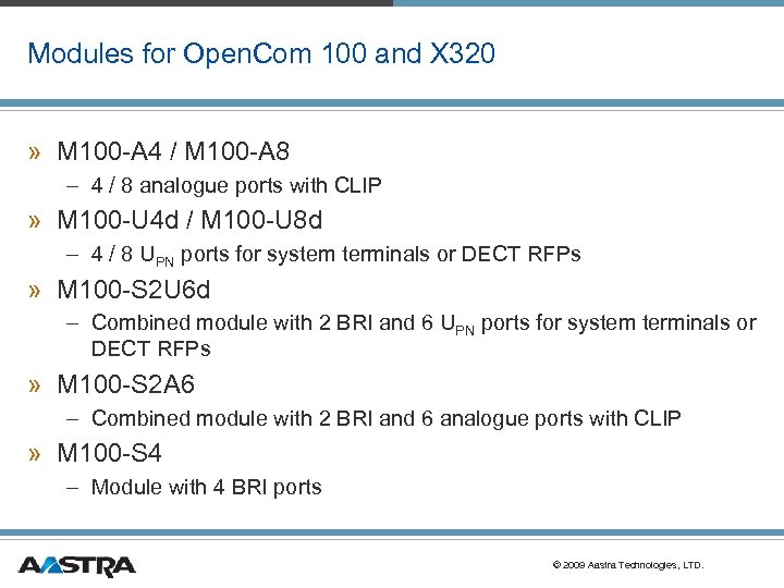Modules for Open. Com 100 and X 320 » M 100 -A 4 /