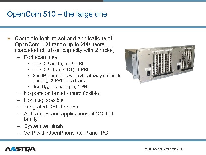 Open. Com 510 – the large one » Complete feature set and applications of