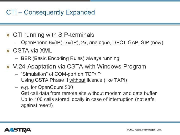 CTI – Consequently Expanded » CTI running with SIP-terminals – Open. Phone 6 x(IP),