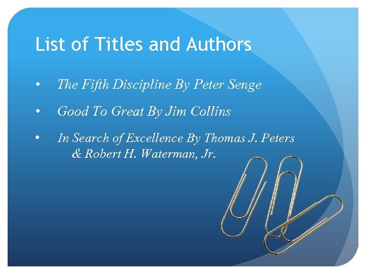 List of Titles and Authors • The Fifth Discipline By Peter Senge • Good