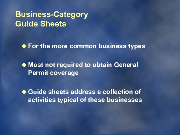Business-Category Guide Sheets u For the more common business types u Most not required