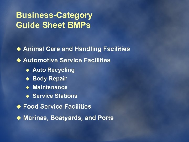 Business-Category Guide Sheet BMPs u Animal Care and Handling Facilities u Automotive Service Facilities