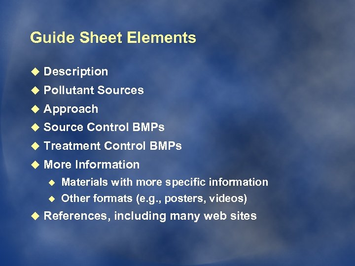 Guide Sheet Elements u Description u Pollutant Sources u Approach u Source Control BMPs