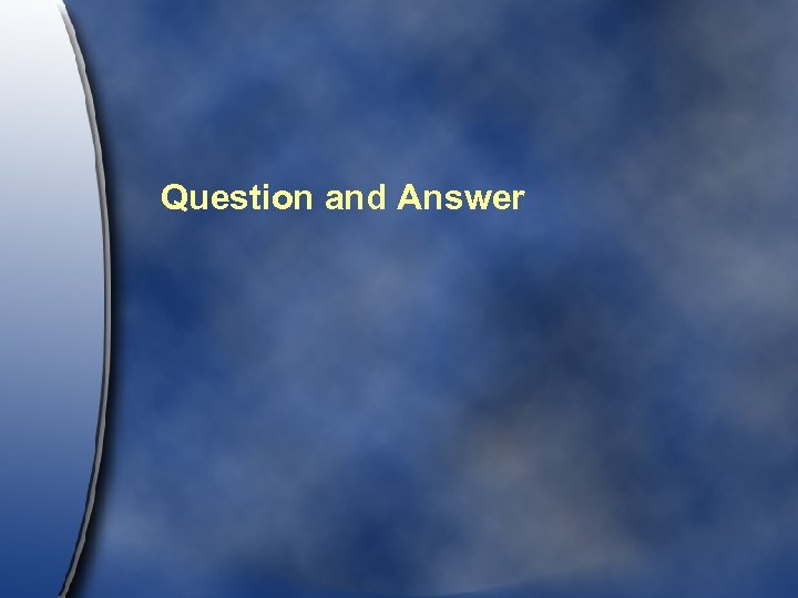 Question and Answer 