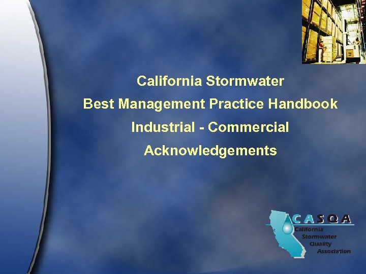 California Stormwater Best Management Practice Handbook Industrial - Commercial Acknowledgements 