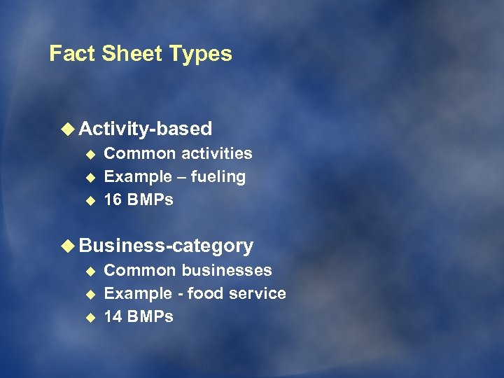 Fact Sheet Types u Activity-based u Common activities u Example – fueling u 16