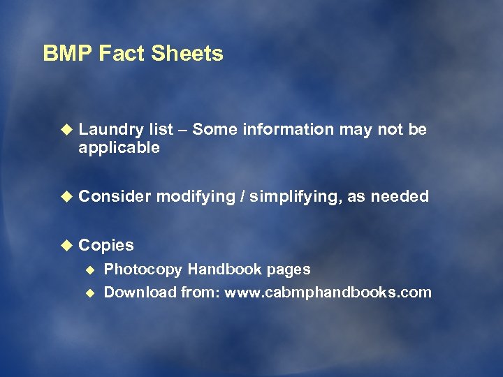 BMP Fact Sheets u Laundry list – Some information may not be applicable u