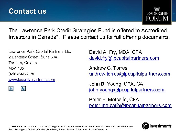 Contact us The Lawrence Park Credit Strategies Fund is offered to Accredited Investors in